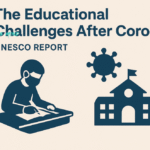 The Educational Challenges After Corona, UNESCO Report