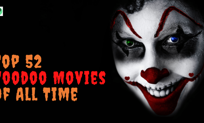 Voodoo Movies of All Time Review