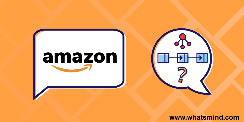 How to pass Amazon interview questions? Opulent tips by whatsmind