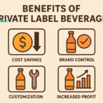 Benefits of Private Label Beverages