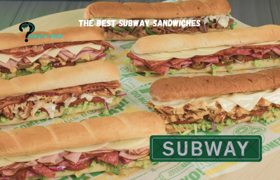 The Best Subway Sandwiches