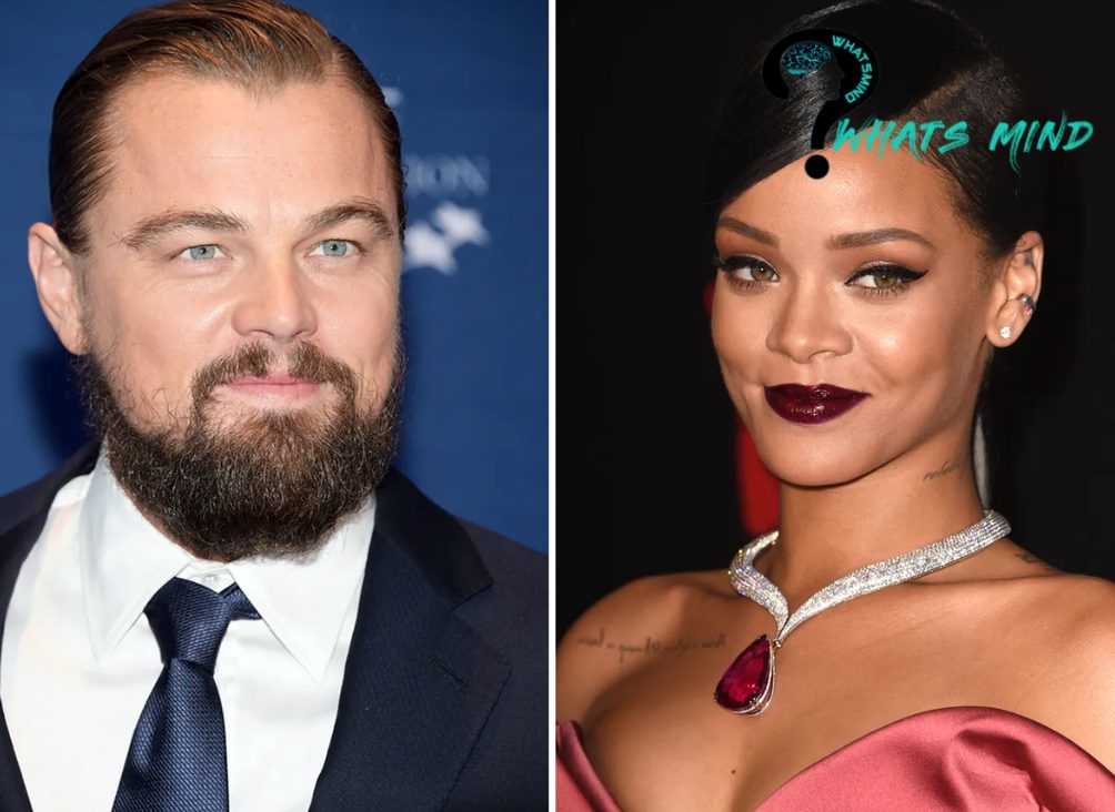 Rihanna with Leonardo DiCaprio | Whatsmind.com