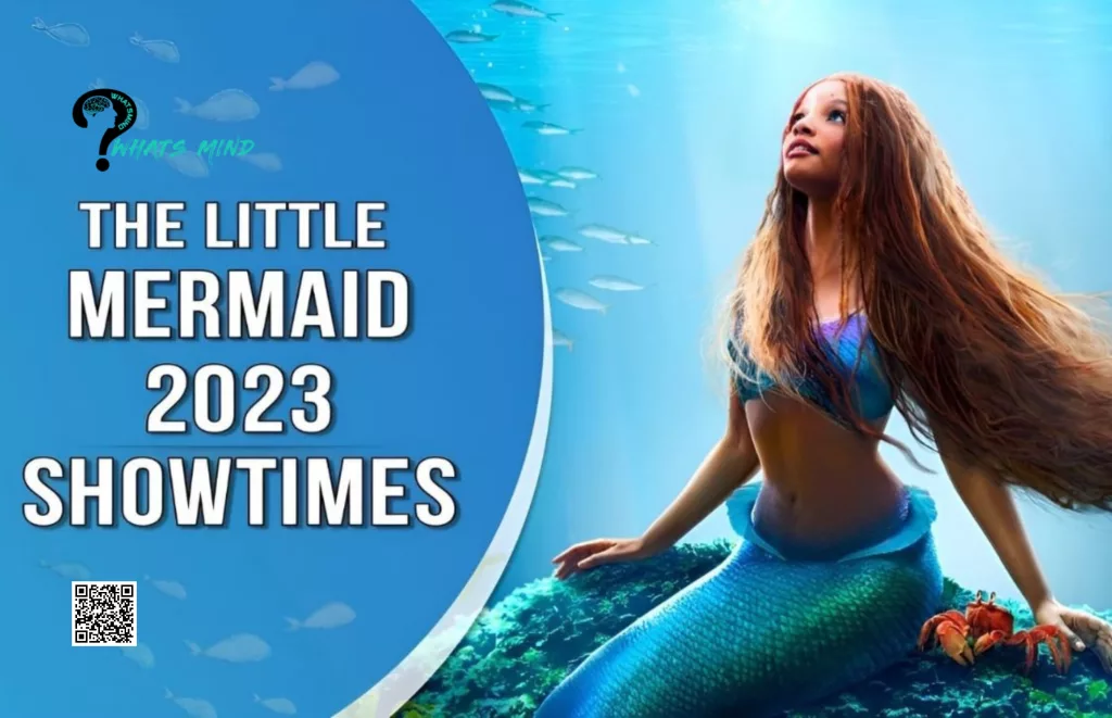 Details of The Little Mermaid 2023 Showtimes 
