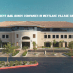 Best Bail Bonds Companies in Westlake Village CA Guide 