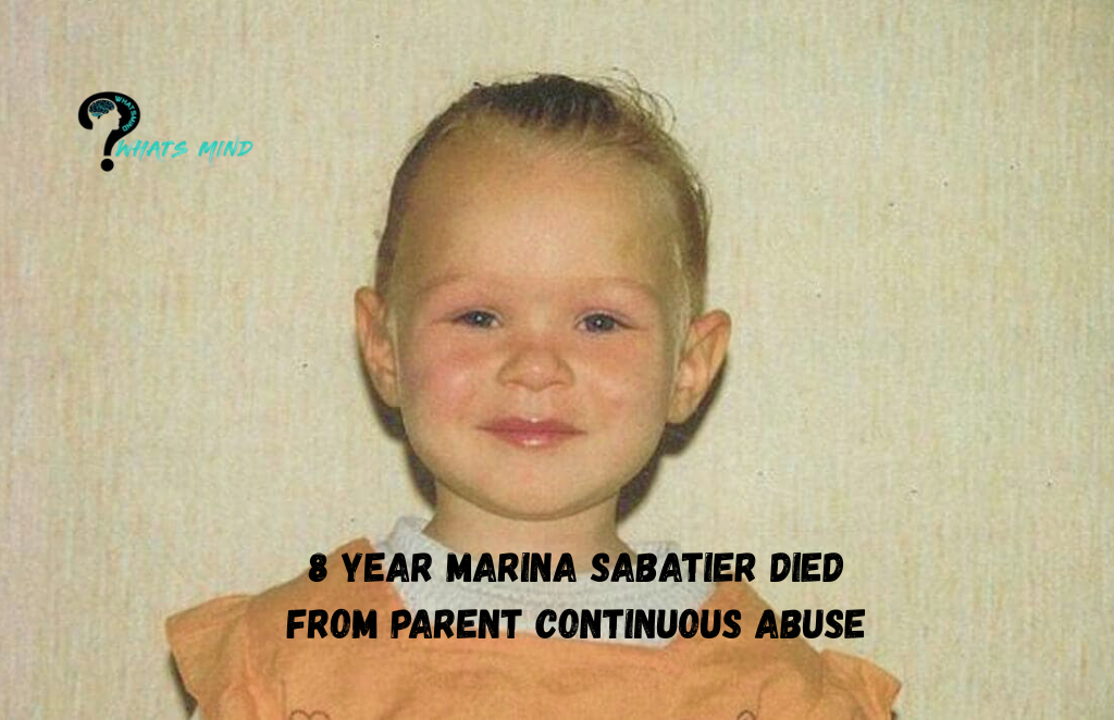An 8 Year Marina Sabatier Died from Parent Continuous Abuse