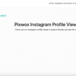 Pixwox: Brief Detail, Utilisation, Features, Pros & Cons, Role In Business, Alternatives, Download Guidance