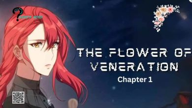 Unveiling The Flower of Veneration Chapter 1: Review and Details 