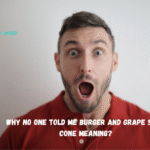 Burger And Grape Snow Cone Meaning: Origin, Spread, Use & Other Slang Terms 