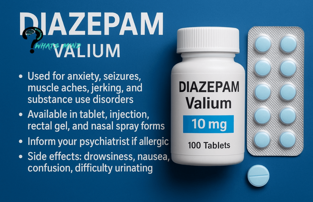 What is Diazepam? Description, How It Works, Usage, Precautions, Interaction, Storage, Side Effects, FAD Warning