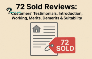 72 Sold Reviews: Customers’ Testimonials, Introduction, Working, Merits, Demerits & Suitability