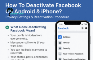 How To Deactivate Facebook On Android & iPhone? Privacy Settings & Reactivation Procedure