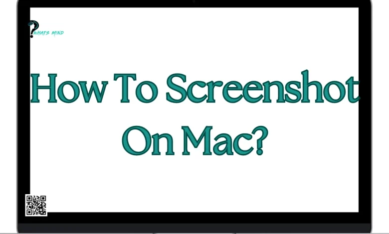 How To Screenshot On Mac: Keyboard Shortcuts, Tools, Adding Annotations, Organizing & Deleting Screenshots