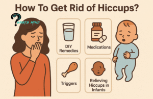 How To Get Rid of Hiccups? 10 DIY Remedies, Medications, Triggers & Relieving Hiccups In Infants