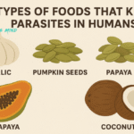 What are the Types of Foods that Kill Parasites in Humans? List of Foods that Kill Intestinal Parasites