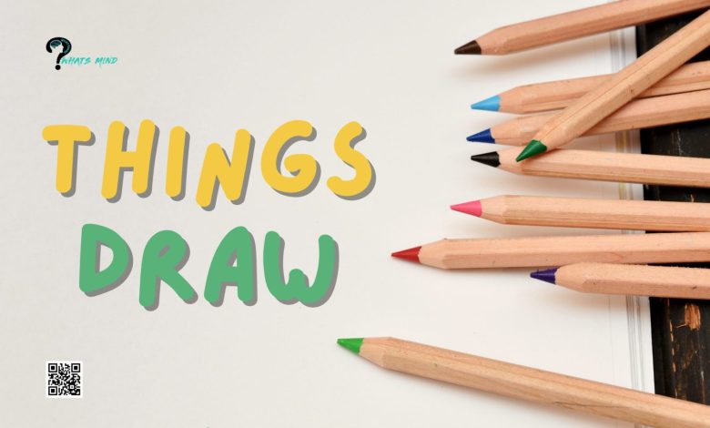 Things to Draw