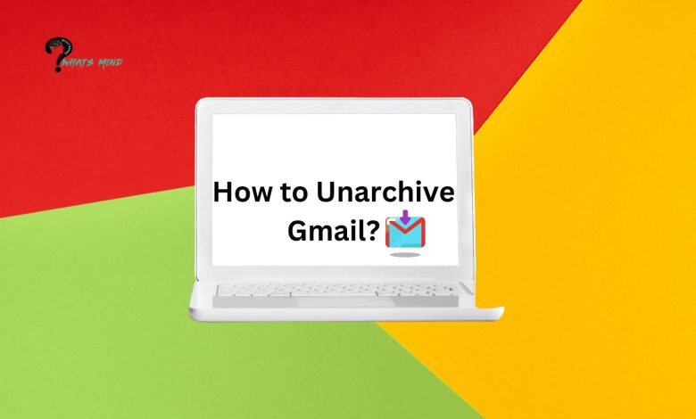 How to Unarchive Gmail