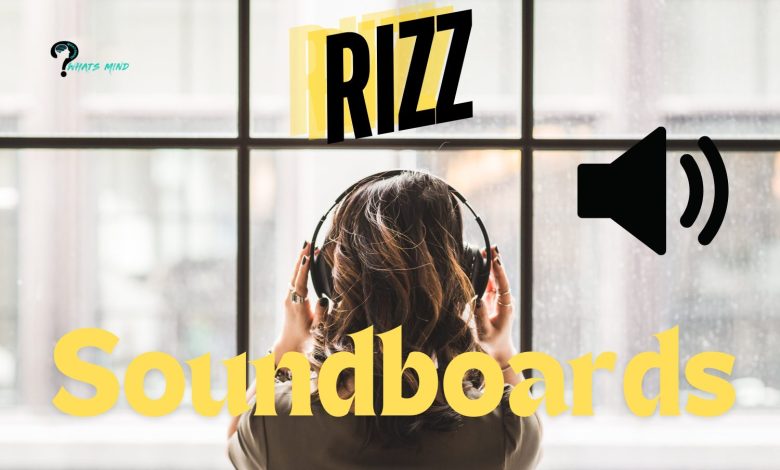 Rizz Soundboards